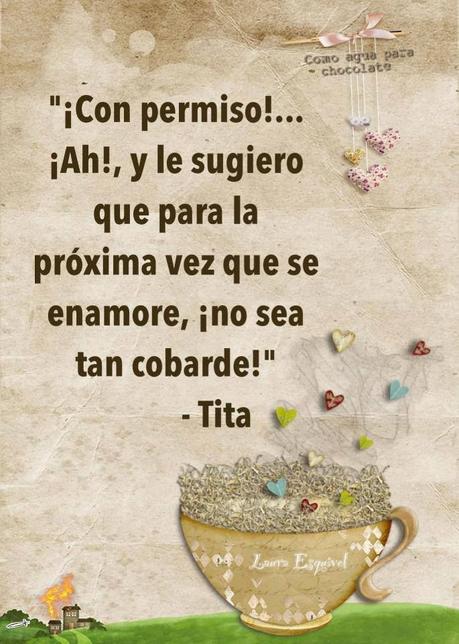 Resultado de imagen de como agua para chocolate frases