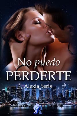 Reseña | No puedo perderte, Alexia Seris