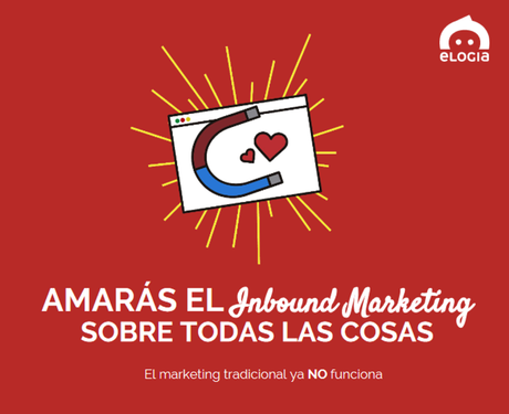 Los 10 mandamientos del Inbound Marketing para captar la atención de tus clientes con éxito