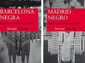 Madrid Negro. Barcelona Negra.
