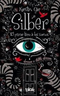 Reseña #226. Silber: El Primer Libro de los Sueños, de Kerstin Gier.