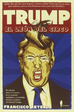 Trump, el león del circo