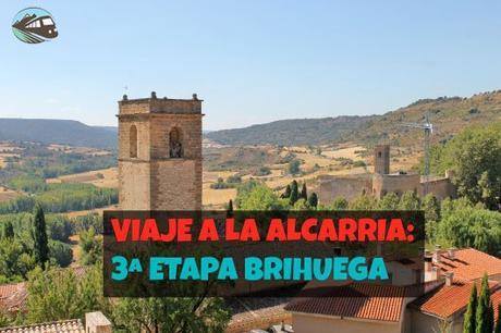 Viaje a la Alcarria: ¿Qué ver en Brihuega?