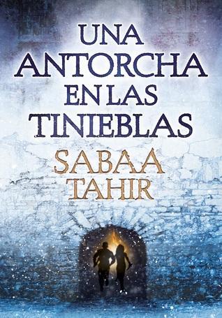 Una antorcha en las tinieblas (Una llama entre cenizas #2)