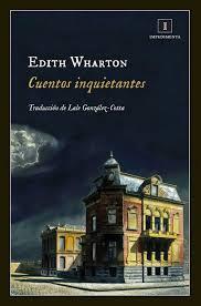 CUENTOS INQUIETANTES, DE EDITH WHARTON