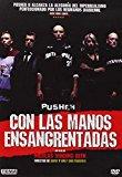 Especial Nicolas Winding Refn: PUSHER II: CON LAS MANOS ENSANGRENTADAS (2004)