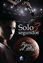 Reseña: Solo tres segundo de Patricia A. Miller