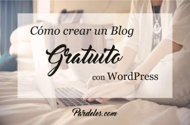Cómo crear un blog gratuito con WordPress