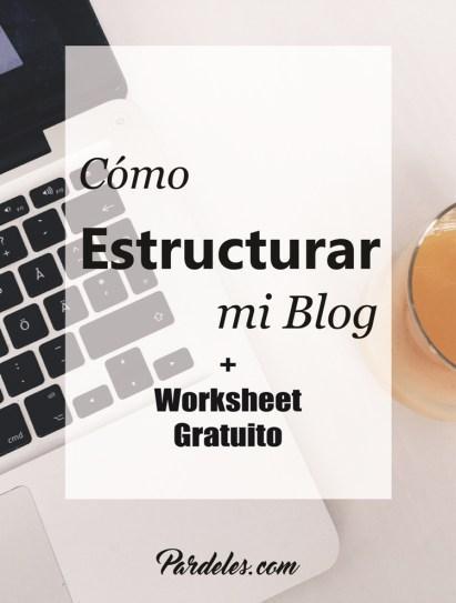 Cómo estructurar mi blog