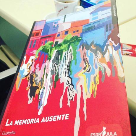 QueEstasLeyendo. La memoria Ausente, custodio tejada, esdrújula ediciones, blog de lectura, solo yo, blog solo yo, reto 25 españoles, 