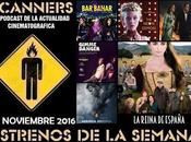 Estrenos Semana Noviembre 2016 Podcast Scanners