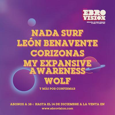 Ebrovisión 2017: Nada Surf, Corizonas, León Benavente, My Expansive Awareness, Wolf...