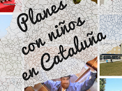 montón planes originales para disfrutar Cataluña niños