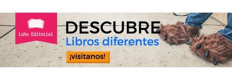 NOVEDADES LITERARIAS DE LA MANO DE LUHU EDITORIAL (#5). NOVEDADES LITERARIAS DE LA MANO DE LUHU EDITORIAL (#5).