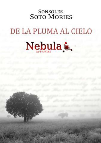 NOVEDADES LITERARIAS DE LA MANO DE LUHU EDITORIAL (#5). Libro de poesía De la pluma al cielo.