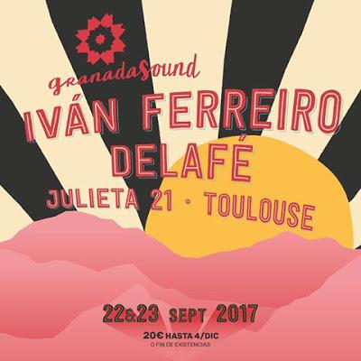 Granada Sound 2017: Iván Ferreiro, Delafé, Julieta 21 y Toulouse