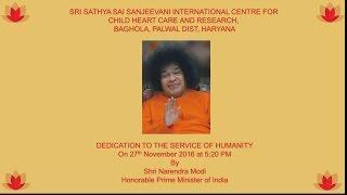 Sri Sathya Sai Sanjeevani International Center for Child Heart care and Research Opening