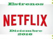 Estrenos Netflix Diciembre 2016
