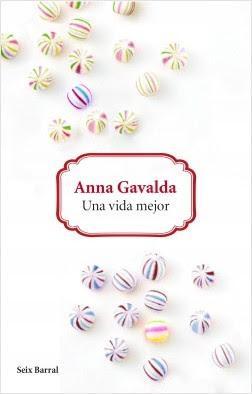 Una vida mejor - Anna Gavalda