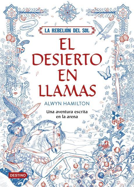 la rebelion del sol. el desierto en llamas-alwyn hamilton-9788408162186