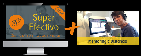 Apúntate hoy al Club Súper Efectivo y te regalo una hora de Mentoring a Distancia