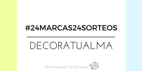 #24MARCAS24SORTEOS: DECORATUALMA