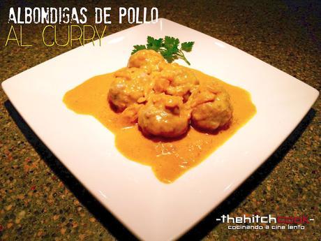 ALBÓNDIGAS DE POLLO AL CURRY (Curry Chicken Meatballs)