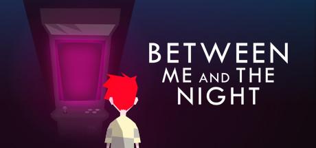 Between Me and The Night gratis para PC (Steam)
