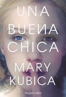 (Reseña) Una Buena Chica by Mary Kubica