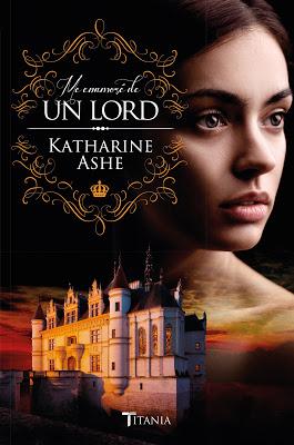 Reseña | Me enamoré de un Lord, Katharine Ashe
