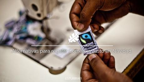 Alternativas para regalar Comercio Justo en Navidad. Oxfam Intermon Alternativas para regalar Comercio Justo en Navidad. Oxfam Intermon