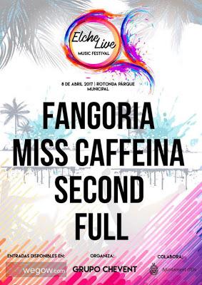 Elche Live Music Festival 2017: Fangoria, Miss Caffeina, Second, Full y LoveMeBack
