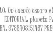 Reseña: cuento oscuro