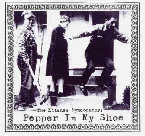 The Kitchen Syncopators - Pepper in my shoe