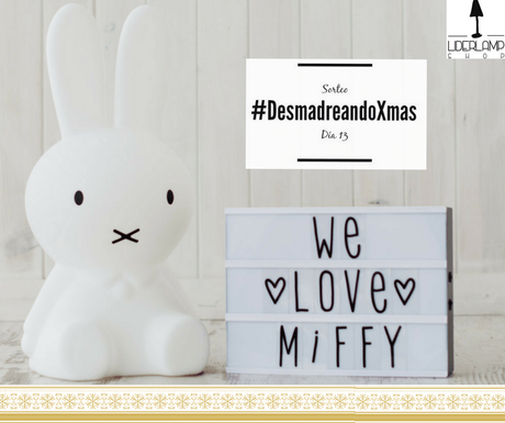 Sorteo 13 Llévate una Miffy con Liderlamp #DesmadreandoXmas