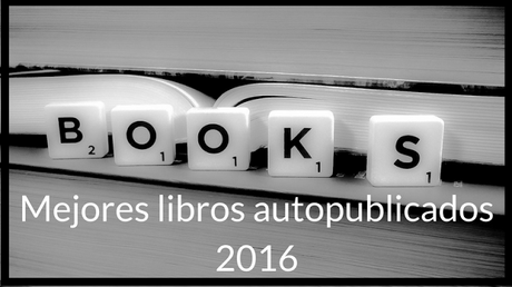 Mejores libros autopublicados 2016