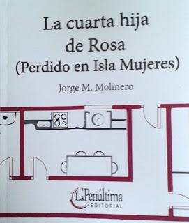 Jorge M. Molinero: La cuarta hija de Rosa (1):