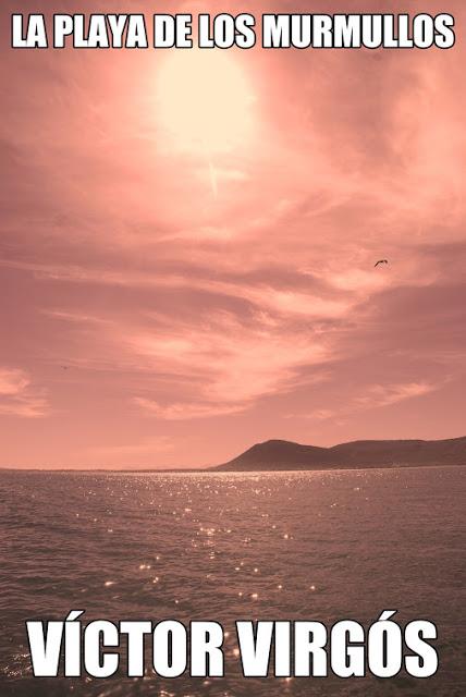 LA PLAYA DE LOS MURMULLOS -RELATOS CORTOS-