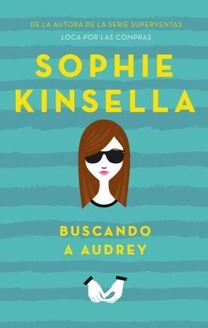 Reseña #98 | Buscando a Audrey - Sophie Kinsella