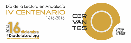 Cervantes, protagonista de El Día de la Lectura en Andalucía Cervantes, protagonista de El Día de la Lectura en Andalucía