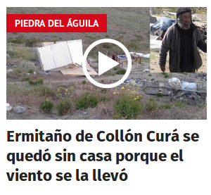 El ermitaño de Collón Curá se quedó sin casa porque el viento se la llevó
