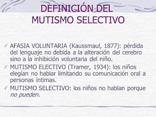 Mutismo Selectivo.