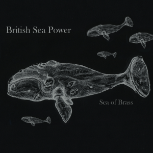 British Sea Power: Sea of Brass