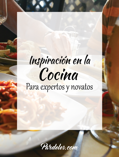 Inspiración en la cocina para expertos y novatos