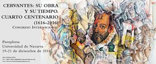El lunes 19 comienza en Pamplona «Cervantes, su obra y su tiempo. Cuarto centenario (1616-2016)»,http://www.unav.edu/congreso/cervantes-2016/