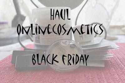 Haul OnlineCosmeticos (Black Friday)