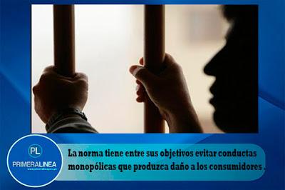 PENA DE CÁRCEL PARA EMPRESAS QUE CONCERTEN PRECIOS…