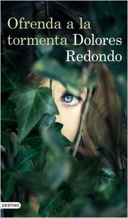 Ofrenda a la tormenta | Dolores Redondo Ofrenda a la tormenta | Dolores Redondo