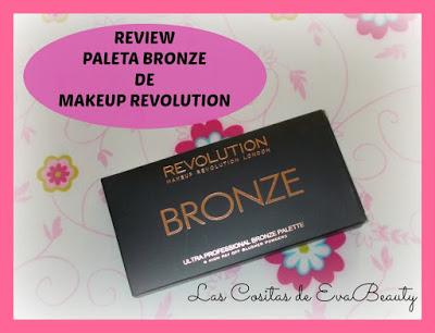 Review Paleta Bronze- All About Bronze de Makeup Revolution
