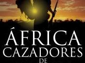 África: Cazadores gloria